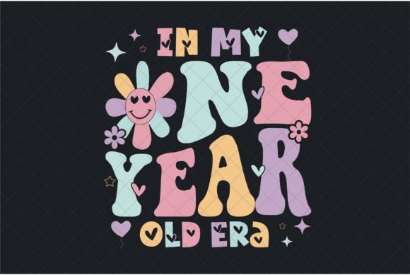 1 Birthday Girl, in My One Year Old Era: Graphics for T-Shirt Designs