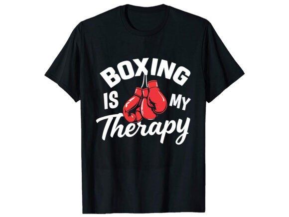 Boxing Is My Therapy: Premium Graphics for T-Shirt Designs