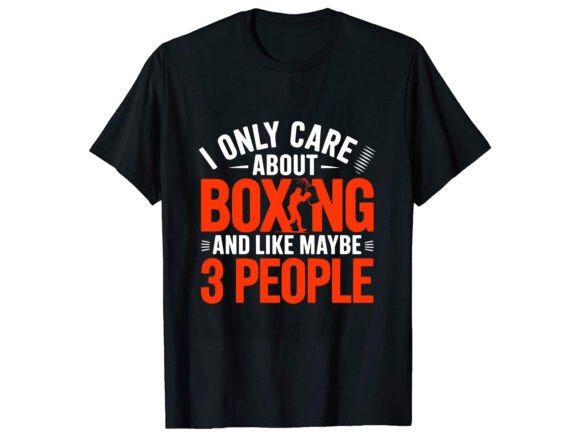 I Only Care About Boxing T-Shirt Graphics