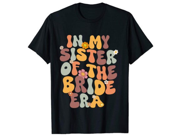 In My Sister T-Shirt Design Graphics for T-Shirt Designs