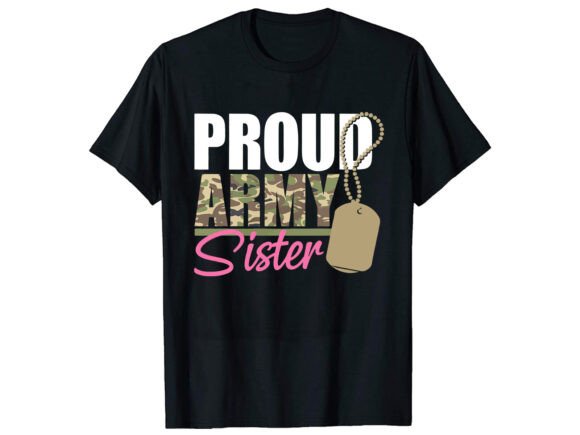 Proud Army Sister T-Shirt Design Review