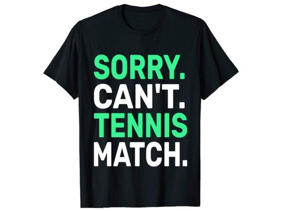 Sony Can T Tennis Design: Graphics for T-Shirt Designs