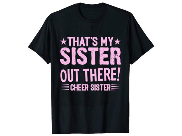 That s My Sister T-Shirt Design: A Professional Graphics Review