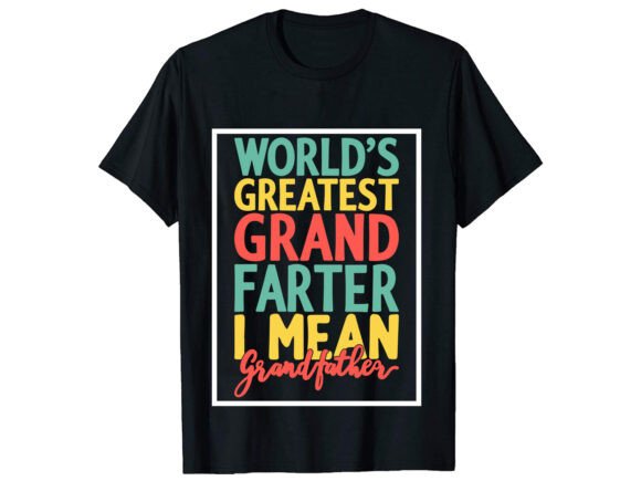 World s Greatest Grandpa T-Shirt Design: Premium Graphics for Bloggers